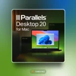 Parallels Desktop 20, Parallels Desktop 20 virtualization, Parallels Desktop 20 performance