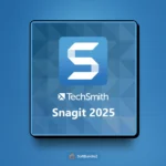 TechSmith Snagit 2025, Snagit 2025 screen capture, Snagit 2025 editing
